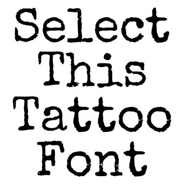 Typewriter Tattoo Font Generator