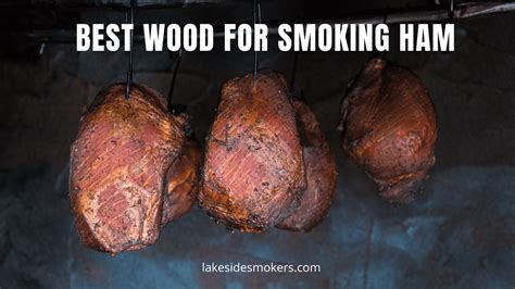 Best wood for smoking ham | Make it the real deal with these choices