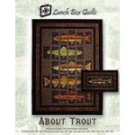 Lunch Box Quilts-About Trout - 897820002105