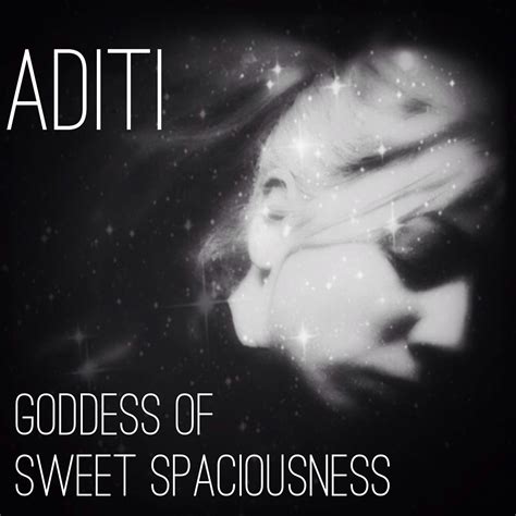 Aditi – Goddess of Sweet Spaciousness | Amy Palko