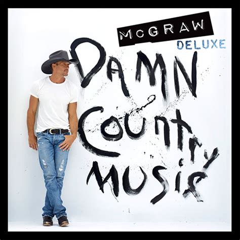 Album Review: Damn Country Music - Tim McGraw - The Tribune