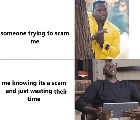 annoying scammers is funny : r/memes