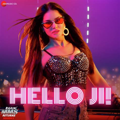 Hello Ji - Song Download from Ragini MMS Returns Season 2 @ JioSaavn