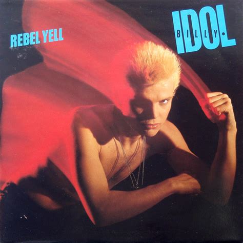 Billy Idol – Rebel Yell (1984, Vinyl) - Discogs