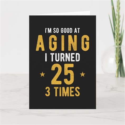 Funny 75th Birthday Gift Saying Card | Zazzle | 75th birthday gifts, Happy 75th birthday, 75th ...