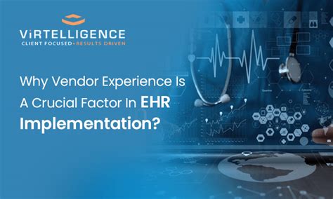 Why Vendor Experience Is A Crucial Factor In EHR Implementation