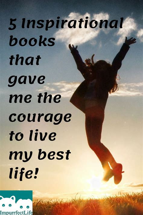 5 Inspirational books that gave me the courage to live my best life ...