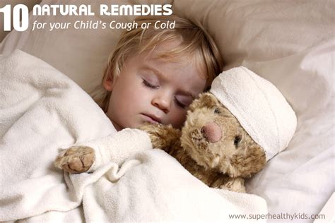 10 Natural Cold Remedies for Your Child - Super Healthy Kids