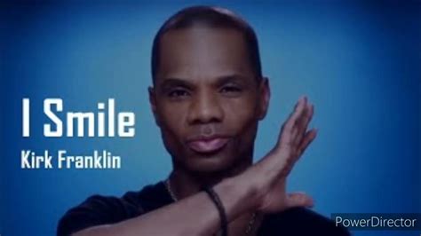 Kirk franklin / I smile - YouTube