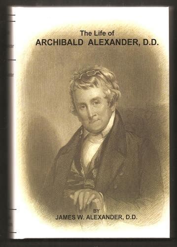 LIFE OF ARCHIBALD ALEXANDER – Good Neighbours Bookshop | Augustine Bookroom