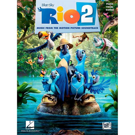Hal Leonard Rio 2 - Music From The Motion Picture Soundtrack for Piano/Vocal/Guitar | Musician's ...