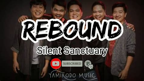 Rebound Lyrics - Silent Sanctuary - YouTube