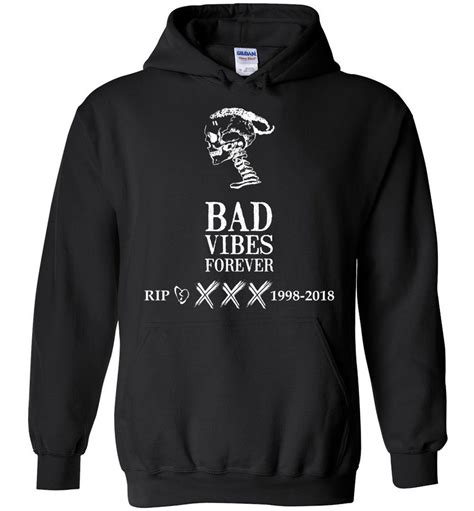 Bad Vibes Forever Rip Xxx Hoodie Shirts | Minaze