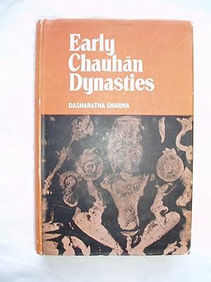 Early Chauhan Dynasties : A Study of Chauhan Political History, Chauhan Political Institutions ...