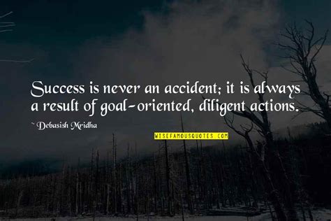 Goal Oriented Quotes: top 28 famous quotes about Goal Oriented