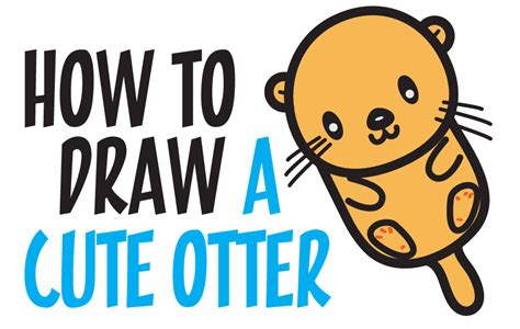 How to Draw a Cute Kawaii Cartoon Otter Floating Down the River Easy Step by Step Drawing ...