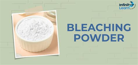 Bleaching Powder: Preparation, Structure, Uses, Properties & pH ...