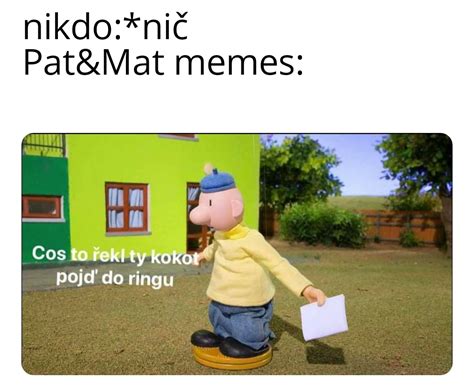 Pat a mat : r/Duklock