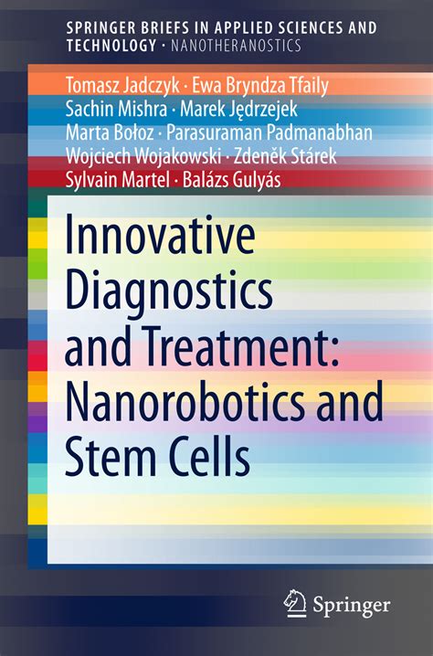 Innovative Diagnostics and Treatment: Nanorobotics and Stem Cells - E-Book