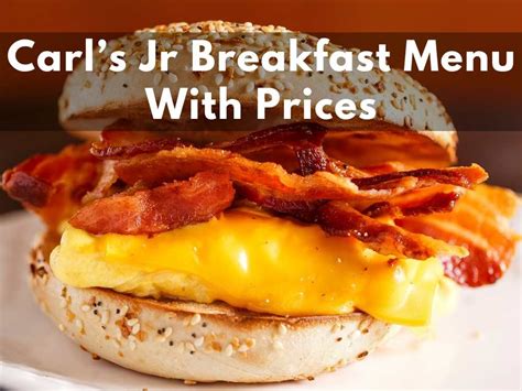 Carl’s Jr Breakfast Menu With Prices 2023 (Something For Everyone ...