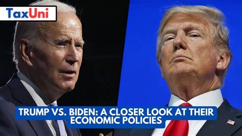 Trump vs. Biden: A Closer Look at Their Economic Policies