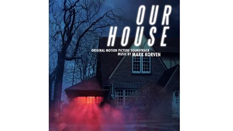 Our House - Soundtrack, Tráiler - Dosis Media