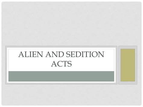 PPT - Alien and Sedition Acts PowerPoint Presentation, free download ...