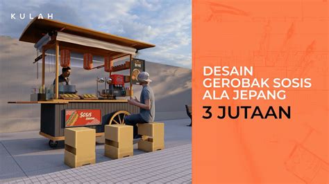 DESAIN GEROBAK ALA JEPANG JAJANAN CEMILAN UNIK DAN MENARIK MODAL ...