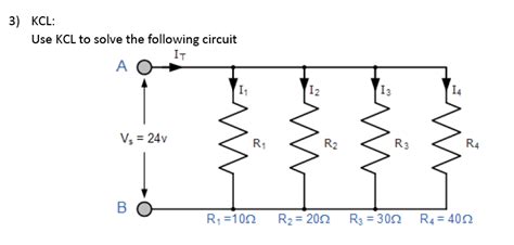 Solved 3) KCL: Use KCL to solve the following circuit | Chegg.com