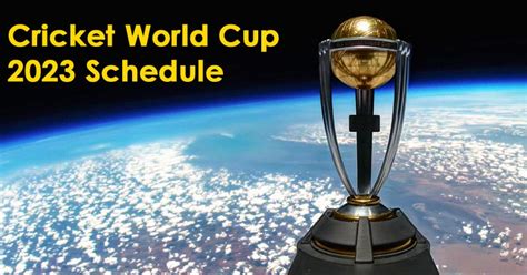 Cricket World Cup 2023 Schedule, Team, Venue, Time Table