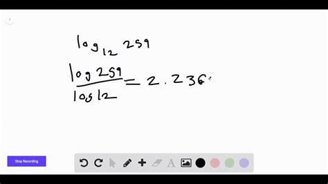 SOLVED:Use the change-of-base formula and your calculator to evaluate the logarithm. log12 259