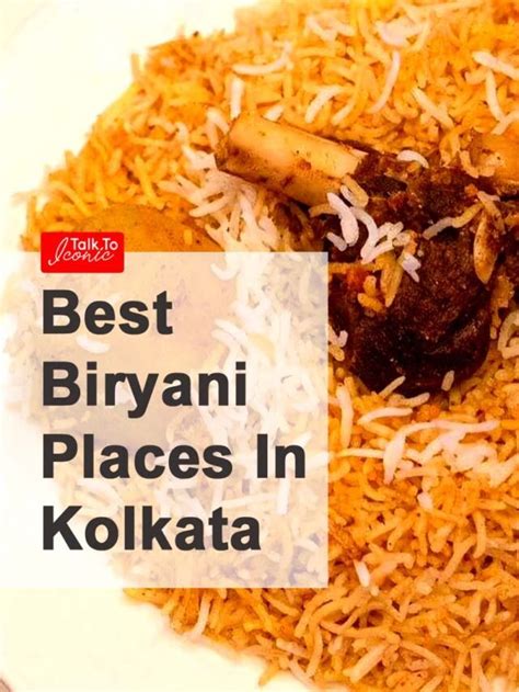 Best Biryani in Kolkata | Top 5 Best Biryani Places in Kolkata - Talk ...