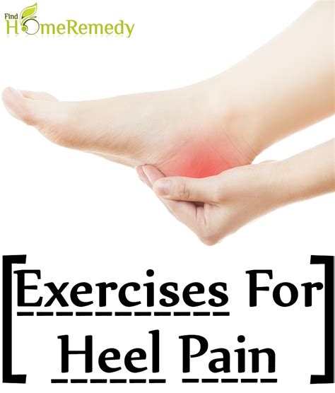 9 Exercises For Heel Pain | Find Home Remedy & Supplements