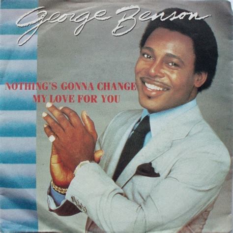 George Benson - Nothing's Gonna Change My Love For You (1985, Vinyl) | Discogs