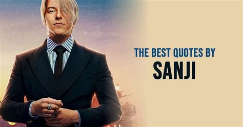 10 Best 'Sanji' Quotes from ONE PIECE (Netflix Series) | Scattered Quotes