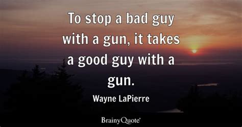 Top 10 Good Guy Quotes - BrainyQuote