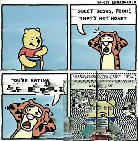 Pooh - Meme by Goregasm :) Memedroid