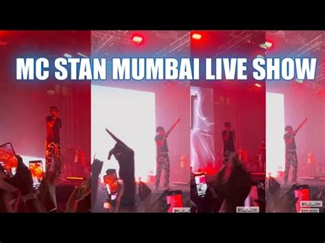 MC STAN MUMBAI LIVE SHOW 🥵,MC STAN FANS GO CRAZY,MC STAN LIVE SHOW ...