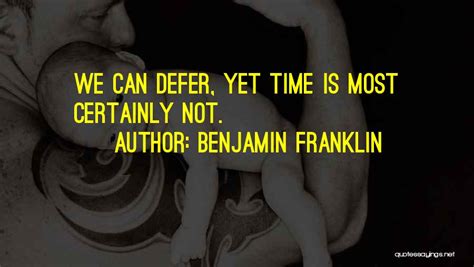 Top 48 Quotes & Sayings About Time By Benjamin Franklin