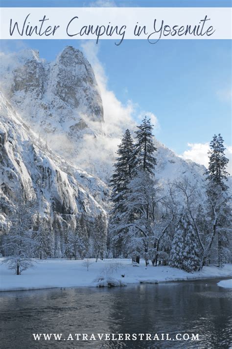 Camping in Yosemite & Why You Should Visit During Winter - A Travelers ...