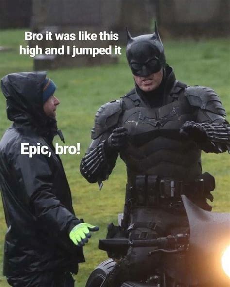 Epic bro! : r/BatmanMemes