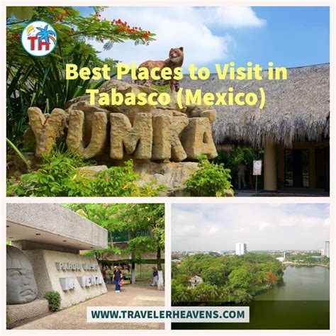 Best Places to Visit in Tabasco (Mexico) - Traveler Heavens