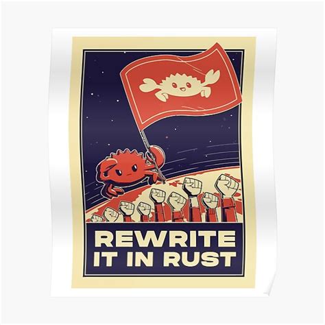 "Rewrite It In Rust - Rust Programming" Poster for Sale by tribaltattoo ...