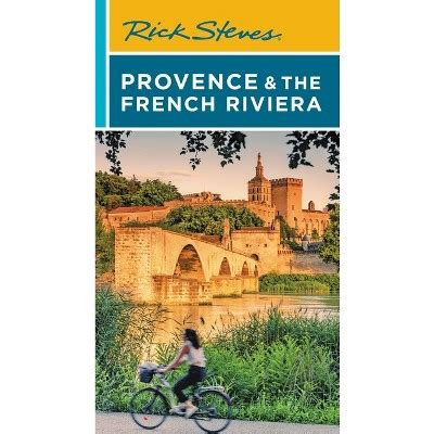 Rick Steves Provence & The French Riviera - (rick Steves Travel Guide ...