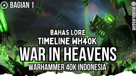 BAHAS LORE: TIMELINE WARHAMMER 40K PART 1 (WAR IN HEAVEN) | WH40K INDONESIA - YouTube