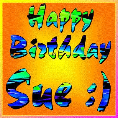 Happy Birthday Sue! Pictures, Images & Photos | Photobucket