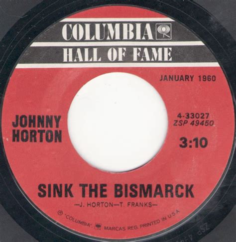 Johnny Horton – Sink The Bismarck / When It's Springtime In Alaska (It's Forty Below) (Vinyl ...