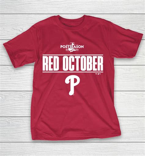 Postseason Red October Philadelphia Phillies 2022 Shirts - WoopyTee