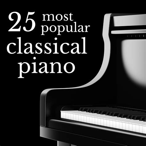 Top 25 Most Popular Classical Piano Pieces - Halidon