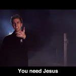 You need Jesus Meme Generator - Imgflip